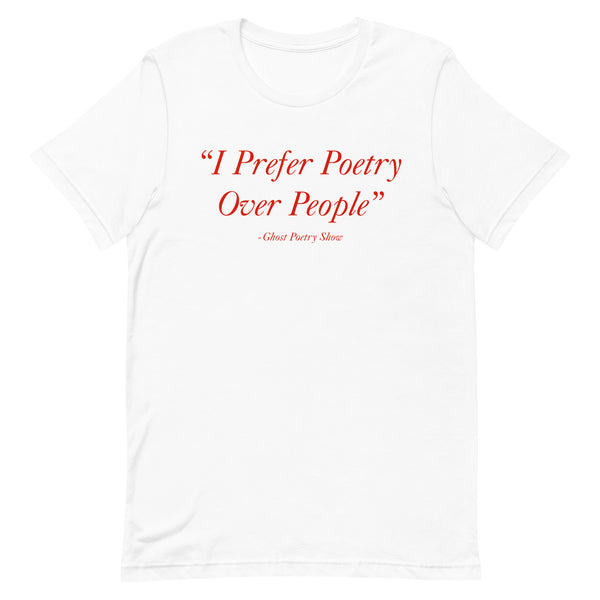 Poetry Over People T-Shirt